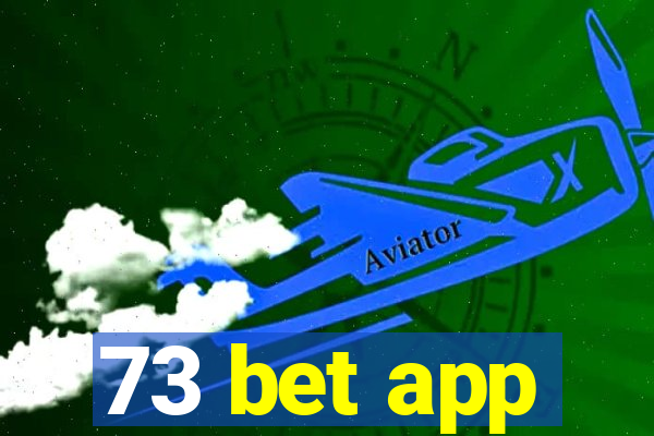 73 bet app